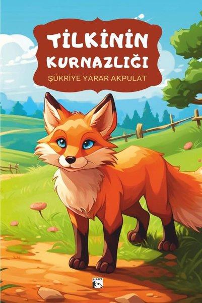 Tilkinin Kurnazlığı | Alaska Yayınları (İnce Kapak)  - Resim 1