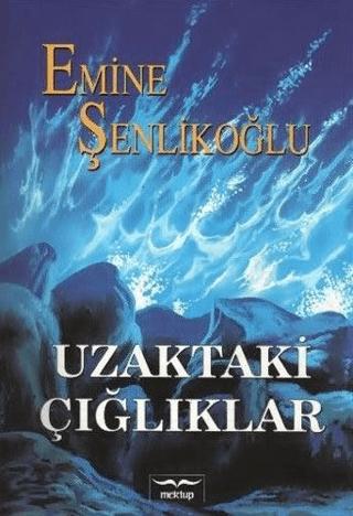 Uzaktaki Çığlıklar | Mektup Yayınları (Ciltsiz)  - Resim 1