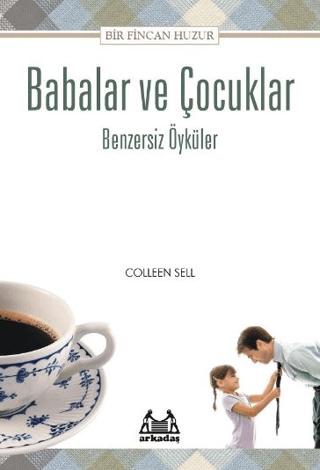 Babalar ve Çocuklar - Benzersiz Öyküler | Arkadaş Yayınları (Ciltsiz)  - Resim 1