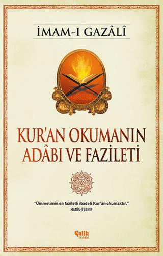 Kur'an Okumanın Adabı ve Fazileti