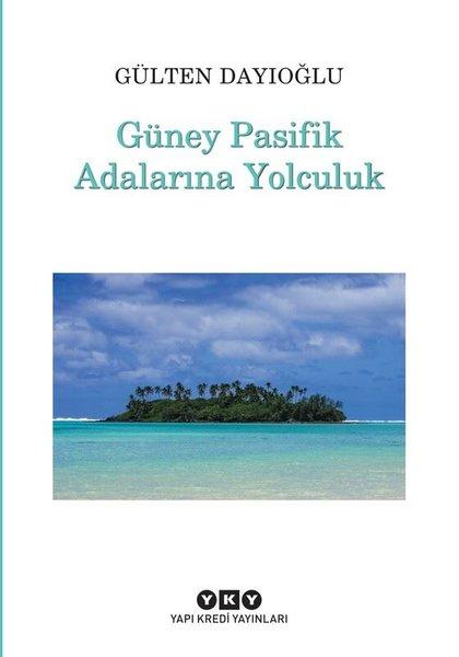 Güney Pasifik Adalarına Yolculuk | Yapı Kredi Yayınları (İnce Kapak)  - Resim 1