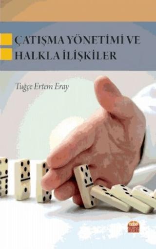 Çatışma Yönetimi ve Halkla İlişkiler | Nobel Bilimsel Eserler (Ciltsiz)  - Resim 1