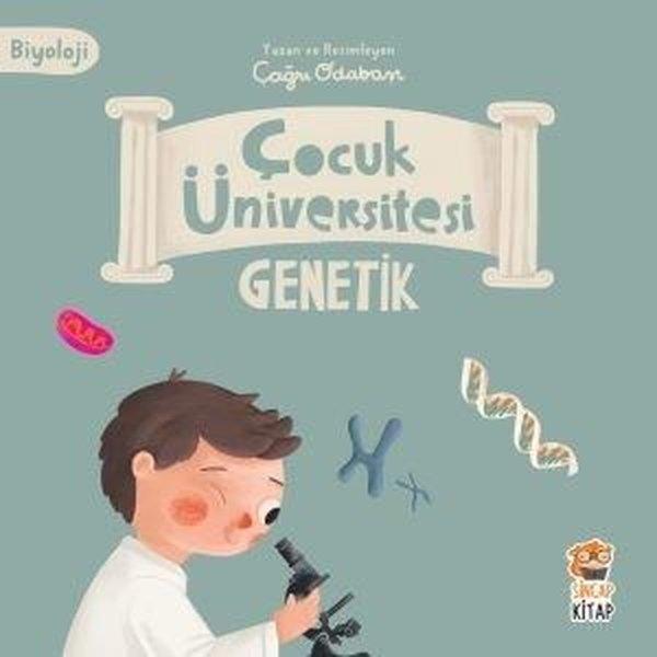 Genetik - Biyoloji - Çocuk Üniversitesi | Sincap Kitap (İnce Kapak)  - Resim 1