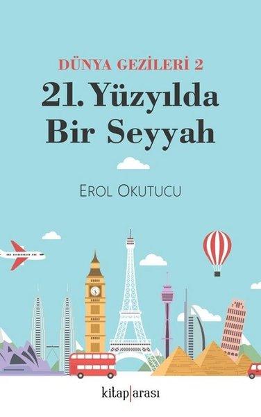 21. Yüzyılda Bir Seyyah - Dünya Gezileri 2 | Kitap Arası (İnce Kapak)  - Resim 1