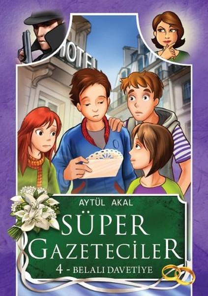 Süper Gazeteciler 4 - Belalı Davetiye | Tudem Yayınları - Çocuk Kitapları Dizisi (e-Kitap)  - Resim 1