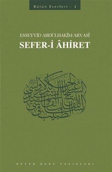 Sefer-i Ahiret: Bütün Eserleri-4