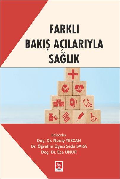 Farklı Bakış Açılarıyla Sağlık | Ekin Basım Yayın (İnce Kapak)  - Resim 1