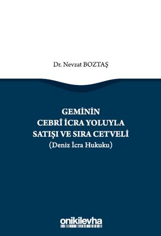 Geminin Cebri İcra Yoluyla Satışı ve Sıra Cetveli (Deniz İcra Hukuku) | On İki Levha Yayınları (Ciltli)  - Resim 1