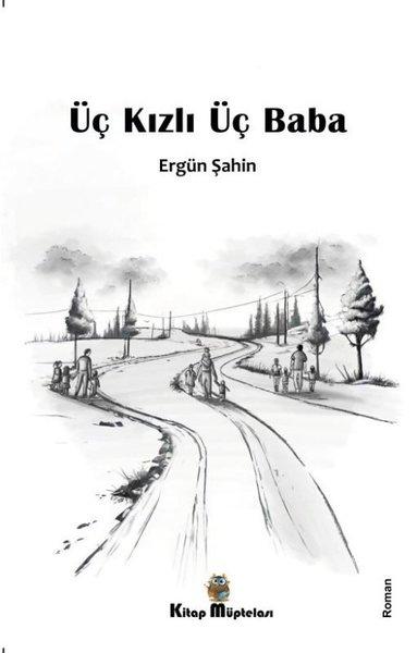 Üç Kızlı Üç Baba | Kitap Müptelası Yayınları (İnce Kapak)  - Resim 1