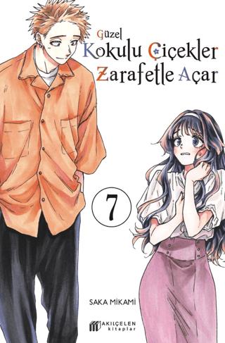 Güzel Kokulu Çiçekler Zarafetle Açar 7 | Akıl Çelen Kitaplar (Ciltsiz)  - Resim 1