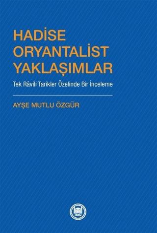Hadise Oryantalist Yaklaşımlar