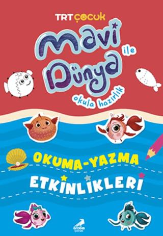Mavi Dünya Okula Hazırlık - Okuma Yazma Etkinlikleri