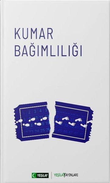 Kumar Bağımlılığı | Yeşilay Yayınları (İnce Kapak)  - Resim 1