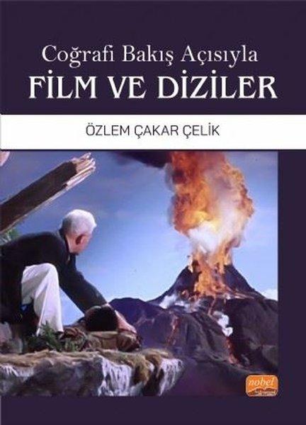 Coğrafi Bakış Açısıyla Film ve Diziler | Nobel Bilimsel Eserler (İnce Kapak)  - Resim 1