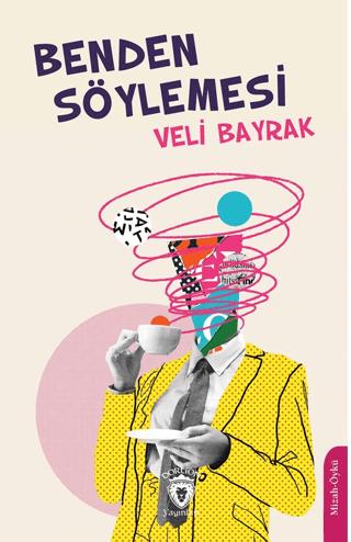 Benden Söylemesi | Dorlion Yayınları (Ciltsiz)  - Resim 1