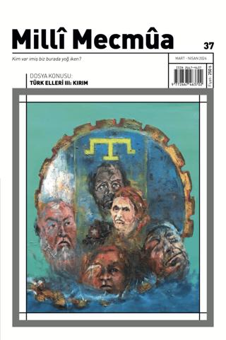 Milli Mecmua Sayı 37 Mart - Nisan 2024 | Milli Mecmua Dergisi (Ciltsiz)  - Resim 1