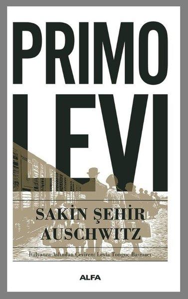 Sakin Şehir Auschwitz | Alfa Yayıncılık (İnce Kapak)  - Resim 1