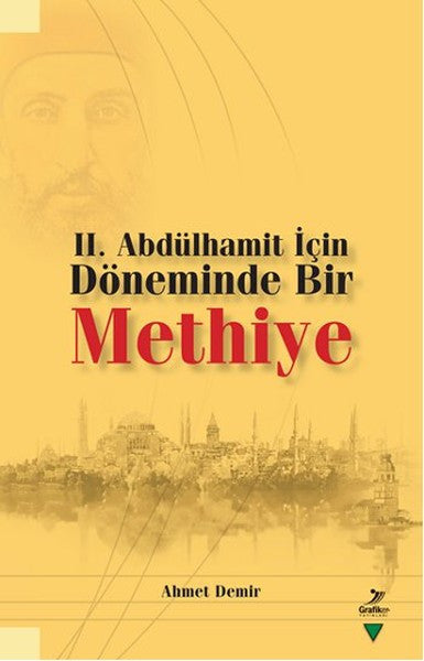 2. Abdülhamit İçin Döneminde Bir Methiye - Ahmet Demir kitap kapağı