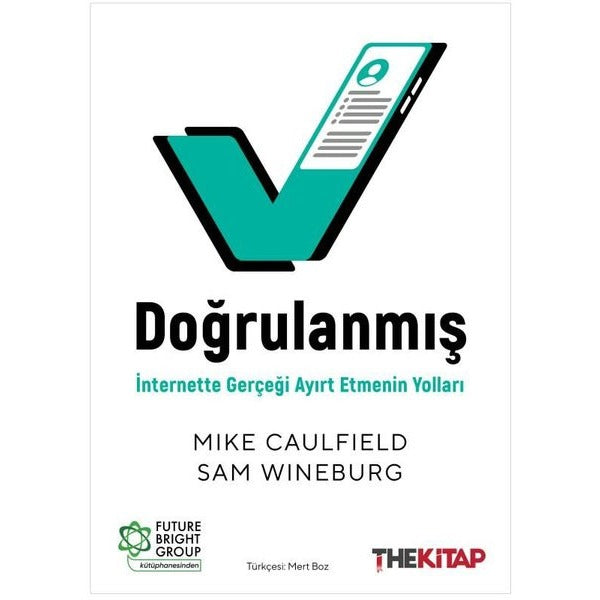 Doğrulanmış - İnternette Gerçeği Ayırt Etmenin Yolları | The Kitap (İnce Kapak)