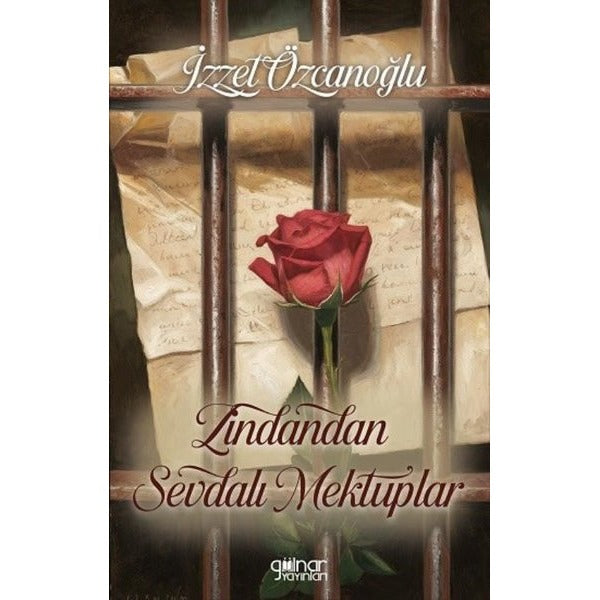 Zindandan Sevdalı Mektuplar