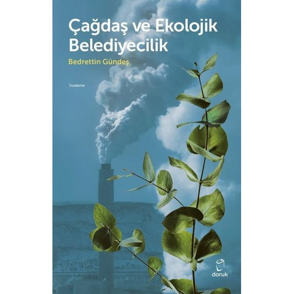 Çağdaş ve Ekolojk Belediyecilik | Doruk Yayınları (İnce Kapak)
