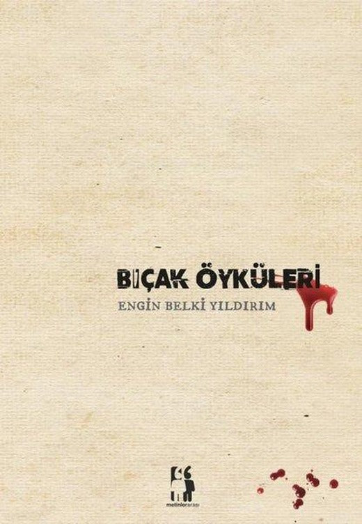 Bıçak Öyküleri | Metinlerarası Kitap (İnce Kapak)