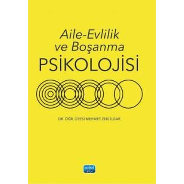 Aile - Evlilik ve Boşanma Psikolojisi | Nobel Akademik Yayıncılık (İnce Kapak)