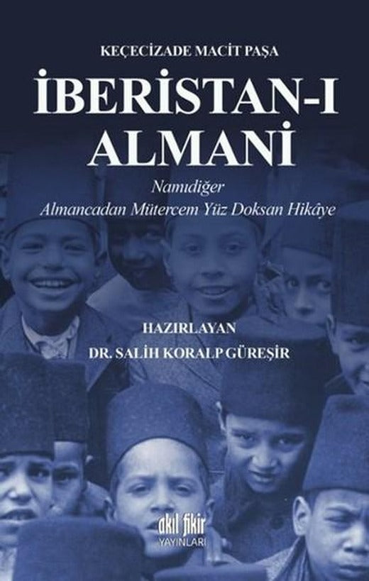 İberistan-ı Almani | Akıl Fikir Yayınları (İnce Kapak)