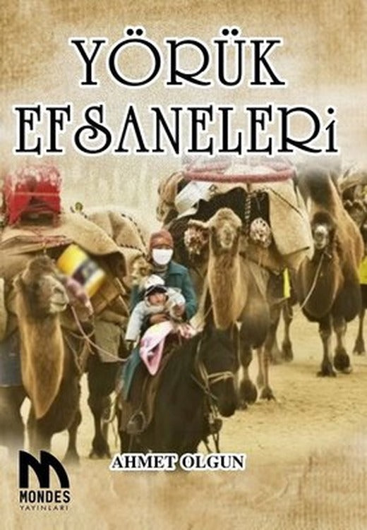 Yörük Efsaneleri | Mondes Yayınları