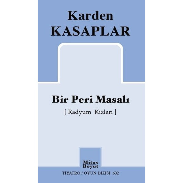 Bir Peri Masalı (Radyum Kızları)