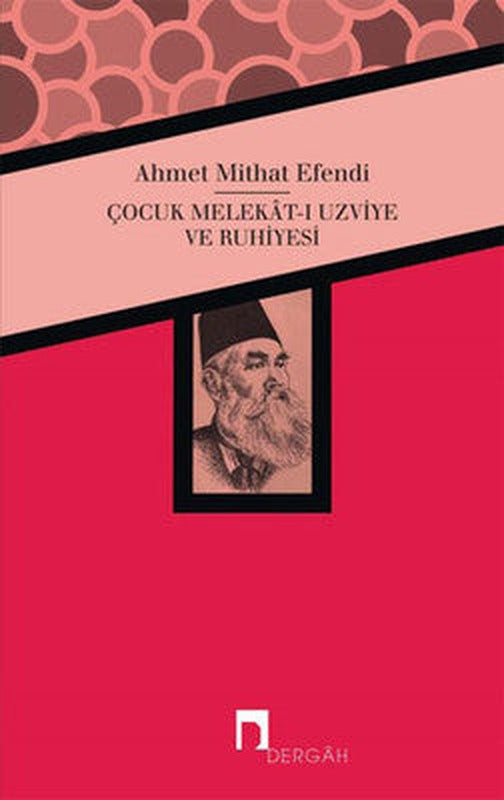Çocuk Melekat-ı Uzviye ve Ruhiyesi | Dergah Yayınları