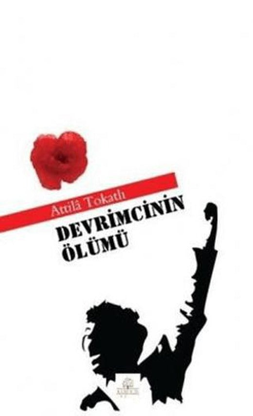 Devrimcinin Ölümü | Kyrhos Yayınları (Ciltsiz)