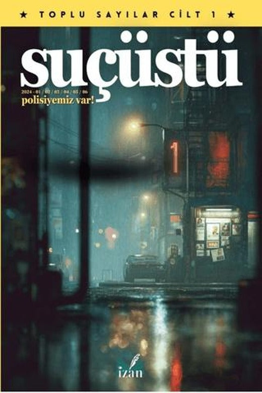 Suçüstü Dergisi Toplu Sayılar Cilt 1 | İzan Yayıncılık (Ciltsiz)