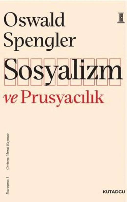 Sosyalizm ve Prusyacılık | Kutadgu Yayınları (Ciltsiz)