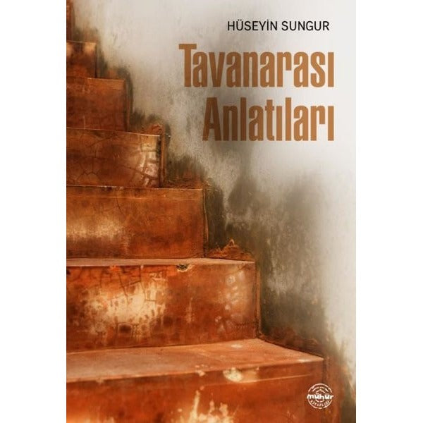 Tavanarası Anlatıları | Mühür Kitaplığı