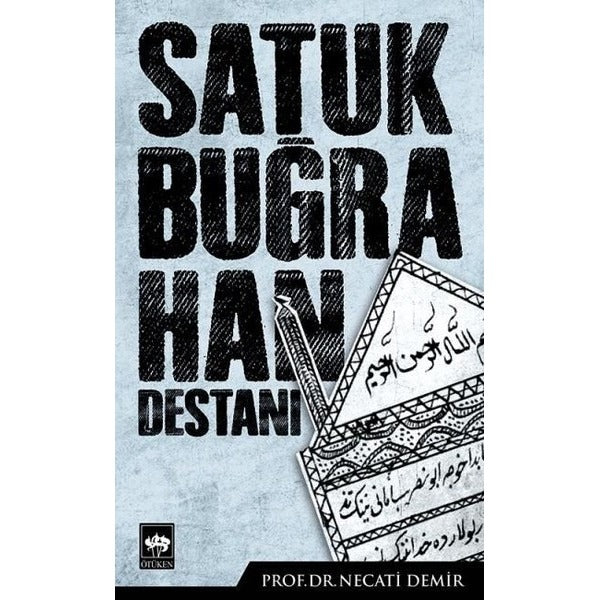 Satuk Buğra Han Destanı | Ötüken Neşriyat Yayınları