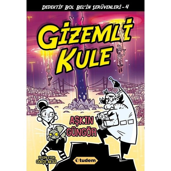 Gizemli Kule - Dedektif Bol Bel'in Serüvenleri - 4 | Tudem Yayınları (İnce Kapak)