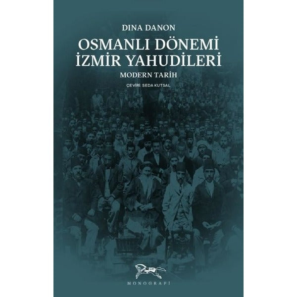Osmanlı Dönemi İzmir Yahudileri - Modern Tarih