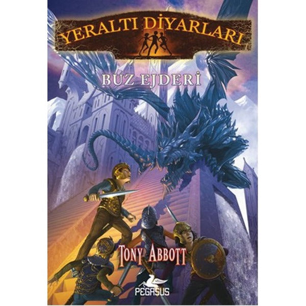 Yeraltı Diyarları 4 - Buz Ejderi | Pegasus (İnce Kapak)