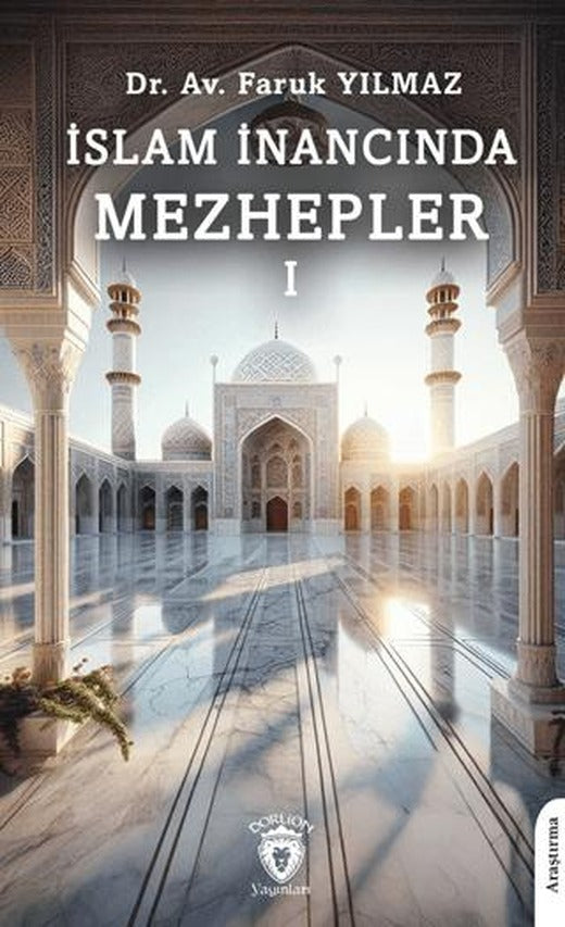 İslam İnancında Mezhepler - I