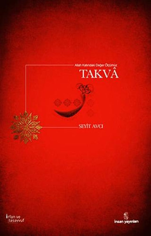 Allah Katında Değer Ölçümüz Takva | İnsan Yayınları (Ciltsiz)