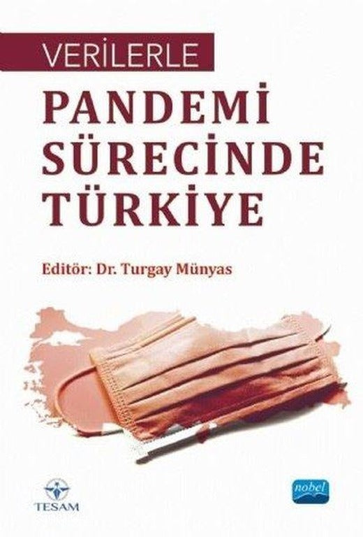 Verilerle Pandemi Sürecinde Türkiye | Nobel Akademik Yayıncılık (İnce Kapak)