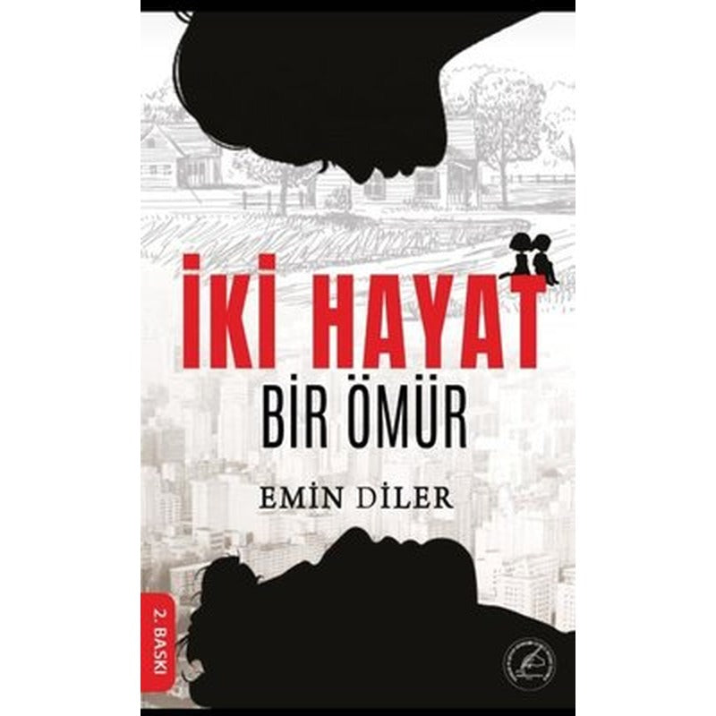 İki Hayat Bir Ömür | Yazşader Yayıncılık