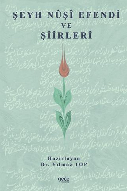Şeyh Nuşi Efendi ve Şiirleri
