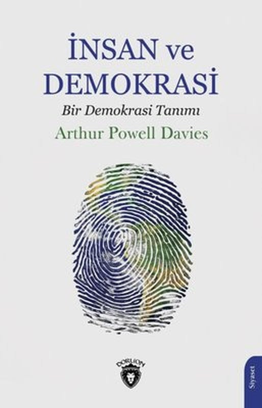 İnsan ve Demokrasi - Bir Demokrasi Tanımı | Dorlion Yayınevi