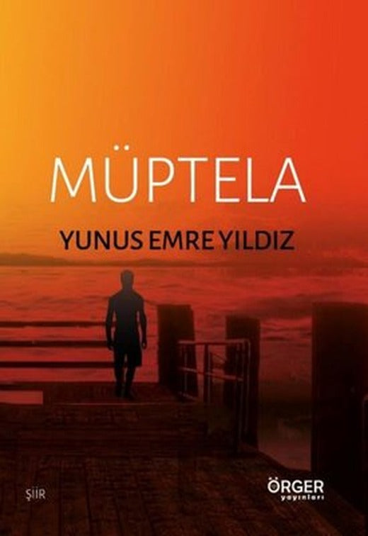 Müptela | Örger Yayınları (İnce Kapak)