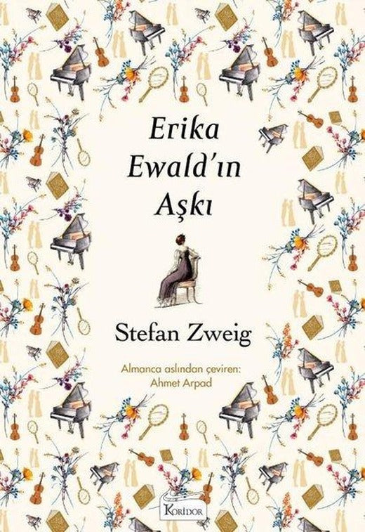 Erika Ewald'ın Aşkı - Bez Ciltli | Koridor Yayıncılık (Ciltli)