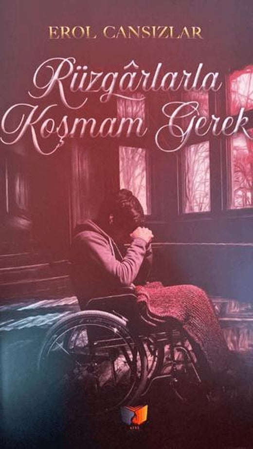 Rüzgarlarla Koşmam Gerek | Ateş Yayınları (Ciltsiz)
