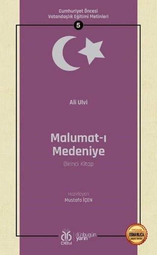 Malumat-ı Medeniye (Birinci Kitap - Osmanlıca Aslıyla Birlikte) | DBY Yayınları (Ciltsiz)
