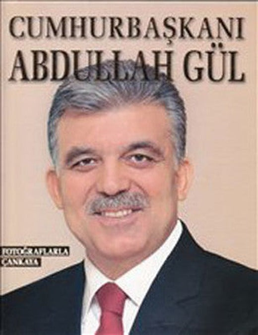 Cumhurbaşkanı Abdullah Gül-Fotoğraf | Alfa Yayınları